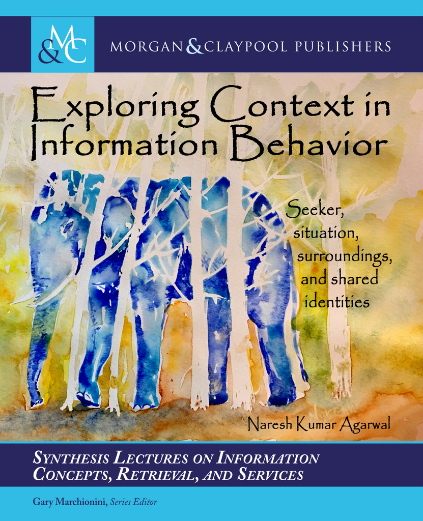 Book cover - Exploring Context in Information Behavior