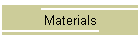 Materials