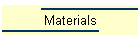 Materials
