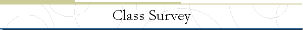 Class Survey