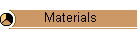 Materials