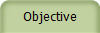 Objective
