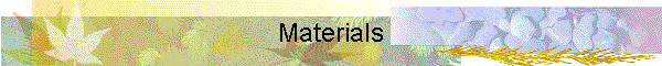 Materials