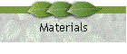 Materials