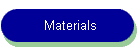 Materials