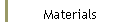 Materials