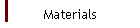 Materials
