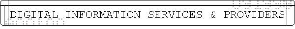 DIGITAL INFORMATION SERVICES & PROVIDERS