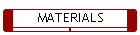 MATERIALS