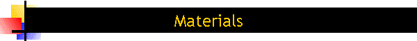 Materials
